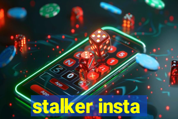 stalker insta